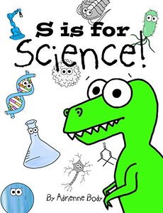 S Is For Science