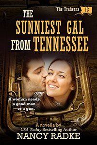 The Sunniest Gal From Tennessee, #13 Trahern Western Pioneer series (The Trahern Western Pioneer Series)