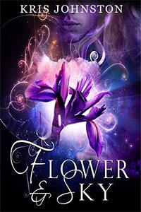 Flower and Sky: An Adult Paranormal Romance
