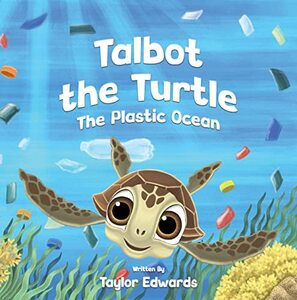 Talbot the Turtle: The Plastic Ocean