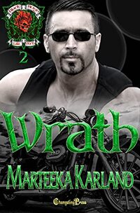 Wrath (Black Reign MC 2): A Bones MC Romance