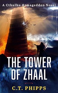 The Tower of Zhaal (Cthulhu Armageddon Book 2)