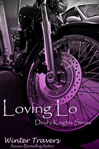 Loving Lo (Devil's Knights Series Book 1)