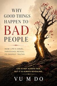Why good things happen to bad people?