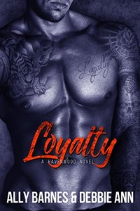 Loyalty (Havenwood Book 2) - Published on Apr, 2018