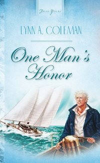 One Man's Honor (Truly Yours Digital Editions Book 471)