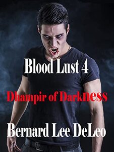 Blood Lust 4: Dhampir of Darkness