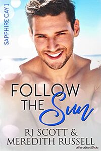 Follow The Sun (Sapphire Cay Book 1)