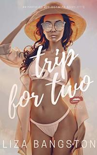 Trip for Two: An Exotic Escape Novelette