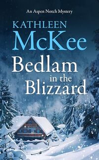 Bedlam in the Blizzard