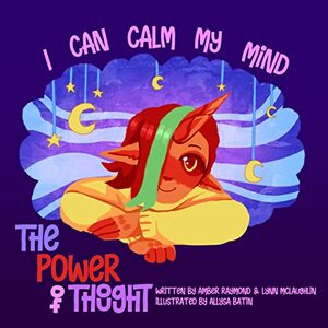 I Can Calm My Mind (The Power of Thought) - Published on Mar, 2023