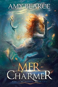 Mer-Charmer (World of Aluvia Book 2)