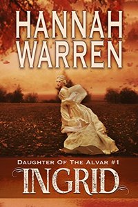 Ingrid (Daughter of The Alvar Book 1)