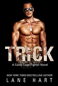 Trick (A Cocky Cage Fighter Novel Book 7)