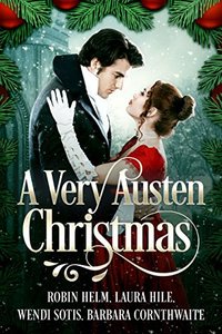 A Very Austen Christmas: Austen Anthologies, Book 1 - Published on Nov, 2017