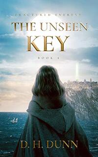 The Unseen Key (Fractured Everest Book 4)