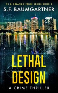 Lethal Design: A Crime Thriller