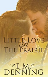 Little Love on The Prairie