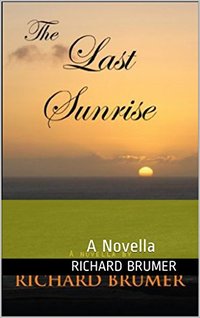 The Last Sunrise: A Novella