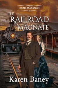 The Railroad Magnate: Colter Sons Book 3
