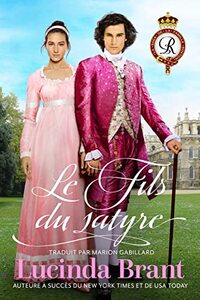 Le Fils du satyre: Une Romance Historique Georgienne (Saga de la famille Roxton t. 5) (French Edition)