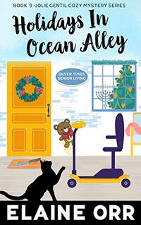 Holidays in Ocean Alley: Ninth in the Jolie Gentil Series (Jolie Gentil Cozy Mystery Series Book 9)