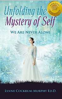 Unfolding the Mystery of Self: We are Never Alone