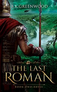 The Last Roman: Abyss