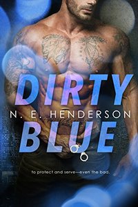 Dirty Blue (Dirty Justice Book 1) - Published on Mar, 2018