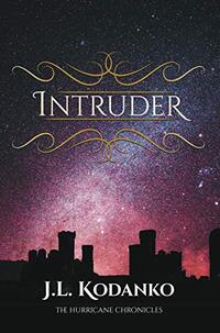 Intruder (The Hurricane Chronicles Book 2) - Published on Jan, 2021