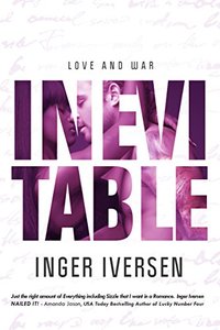 Inevitable: Love and War (A Future Worth Fighting For Book 2) - Published on Feb, 2015