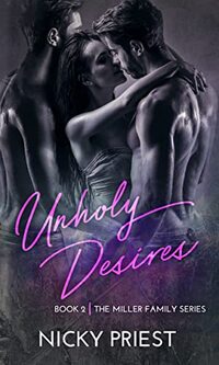 Unholy Desires (The Miller Family Series # 2) - Published on Nov, 2020