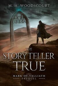 The Storyteller True (Mark of Valliath)