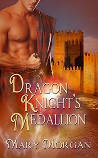 Dragon Knight's Medallion (Order of the Dragon Knights Book 2)