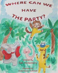 Where Can We Have The Party? (A Hungle Bungle Jungle Book Where Can We Have the Party?)