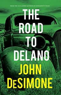 The Road to Delano