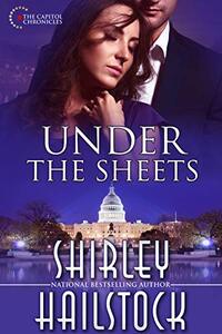 Under the Sheets (Capitol Chronicles Book 1)