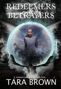 Redeemers and Betrayers: The Roses (The Devil's Roses Book 8)