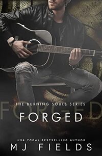 Forged: A Maddox Hines story (A Burning Souls novel Book 2)