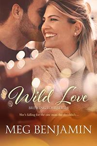 Wild Love (Brewing Love Book 3)