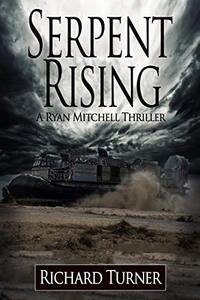 Serpent Rising (A Ryan Mitchell Thriller Book 10)