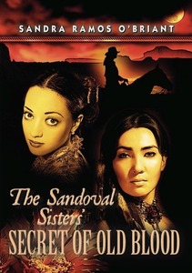 The Sandoval Sisters' Secret of Old Blood