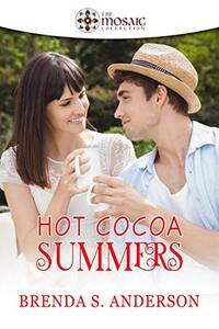 Hot Cocoa Summers (The Mosaic Collection) - Published on Mar, 2021