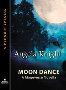 Moon Dance: A Mageverse Novella A Penguin eSpecial from Berkley Sensation (Mageverse series Book 1) - Published on Jul, 2011