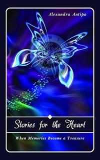 Stories for the Heart: When Memories Become a Treasure