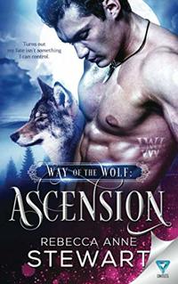 Way Of The Wolf: Ascension (The Wulvers Series)