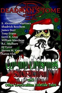 Deadman's Tome Cthulhu Christmas Special: Other Lovecraftian Yuletide Tales