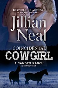 Coincidental Cowgirl: A Camden Ranch Introduction