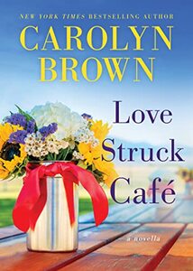 Love Struck Café: A Sassy Southern Romantic Novella