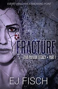 Fracture: Ziva Payvan Legacy, Part 1